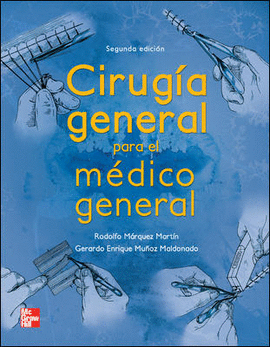 CIRUGIA GENERAL PARA EL MEDICO GENERAL (2� ED