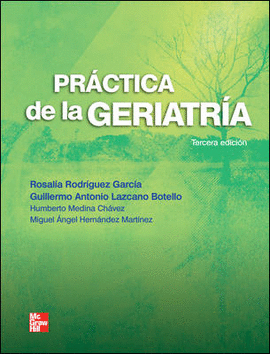 PRACTICA DE LA GERIATRIA (3� ED)