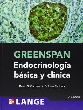 GREENSPAN ENDOCRINOLOGIA BASICA Y CLINICA