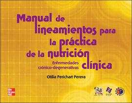 MANUAL DE LINEAMIENOS PARA PRATICA DE NUTRICION CLINICA