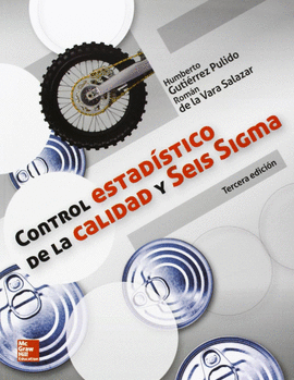 CONTROL ESTADISTICO DE LA CALIDAD Y SEIS SIGMA