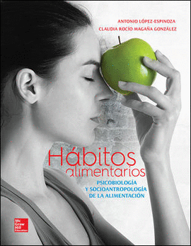 HABITOS ALIMENTARIOS. PSICOBIOLOGIA DE LA ALIMENTACION