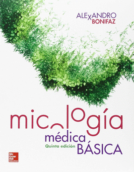 (5 ED) MICOLOGIA MEDICA BASICA