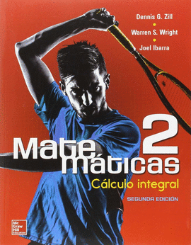 (2 ED) MATEMATICAS 2 - CALCULO INTEGRAL
