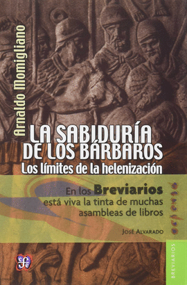 SABIDURIA DE LOS B�RBAROS, LA