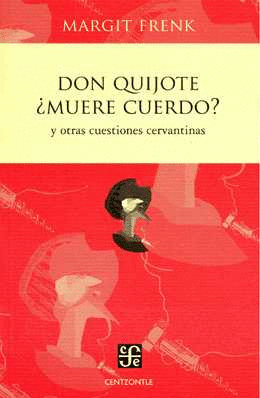 DON QUIJOTE �MUERE CUERDO?