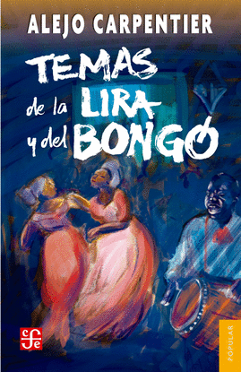 TEMAS DE LA LIRA Y DEL BONGO