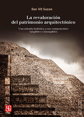 REVALORACION DEL PATRIMONIO ARQUITECTONICO, LA