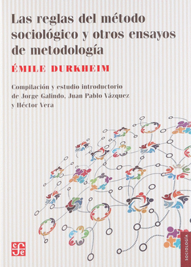 REGLAS DEL METODO SOCIOLOGICO Y OTROS ENSAYOS METODOLOGIA