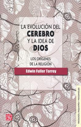 LA EVOLUCI�N DEL CEREBRO Y LA IDEA DE DIOS