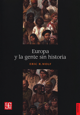 EUROPA Y LA GENTE SIN HISTORIA.(HISTORIA)