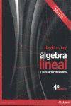 ALGEBRA LINEAL Y SUS APLICACIONES +CD 4�ED