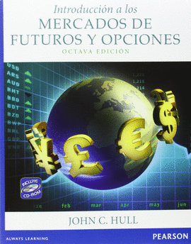 INTRODUCCION A LOS MERCADOS DE FUTUROS Y OPCIONES 8�ED