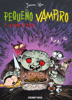 PEQUE�O VAMPIRO Y LA SOPA DE CACA