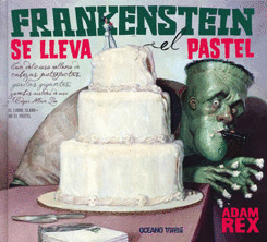 FRANKENSTEIN SE LLEVA EL PASTEL