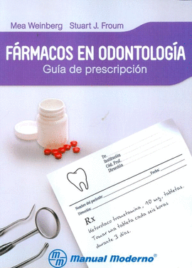 FARMACOS EN ODONTOLOGIA. GUIA DE PRESCRIPCION.