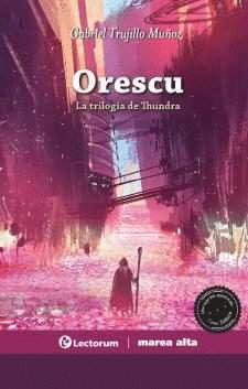 ORESCU. LA TRILOGA DE THUNDRA