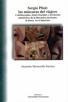 SERGIO PITOL: LAS M�SCARAS DEL VIAJERO