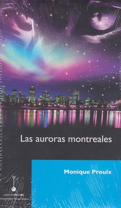 AURORAS MONTREALES, LAS
