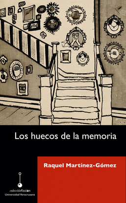 LOS HUECOS DE LA MEMORIA