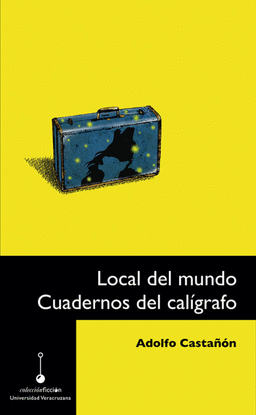 LOCAL DEL MUNDO. CUADERNOS DEL CALGRAFO