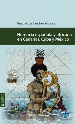 HERENCIA ESPAOLA Y AFRICANA EN CANARIAS, CUBA Y M'XICO