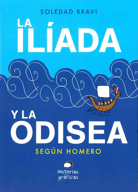 LA ILADA Y LA ODISEA SEGN HOMERO