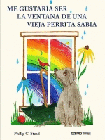 QUERR�A SER LA VENTANA DE UNA VIEJA PERRITA SABIA