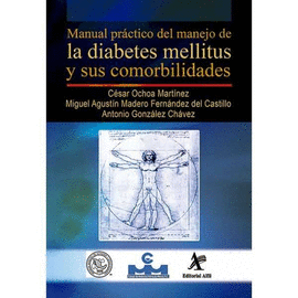 MANUAL PR�CTICO DEL MANEJO DE LA DIABETES MELLITUS Y SUS COMORBILIDADES