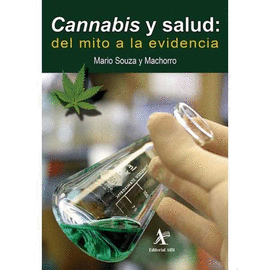 CANNABIS Y SALUD. DEL MITO A LA EVIDENCIA