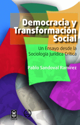 DEMOCRACIA Y TRANSFORMACIN SOCIAL. UN ENSAYO DESDE LA SOCIOLOGA JURDICA CRTI