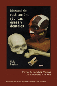 MANUAL DE RESTITUCI�N, R'PLICAS �SEAS Y DENTALES  GU�A B�SICA