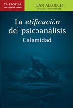 ETIFICACIN DEL PSICOANLISIS. CALAMIDAD