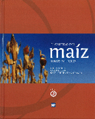 EL CULTIVO DEL MA�Z TEMAS SELECTOS VOLUMEN 2