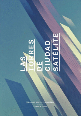 TORRES DE CIUDAD SAT�LITE, LAS