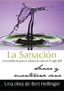 SANACION:MANIFIESTO PARA LA SALUD Y LA VIDA SIGLO XXI