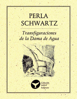 TRANSFIGURACIONES DE LA DAMA DE AGUA