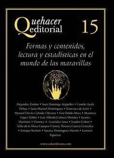 QUEHACER EDITORIAL 15. FORMAS Y CONTENIDOS, LECTURA Y ESTADSTICAS EN EL MUNDO D