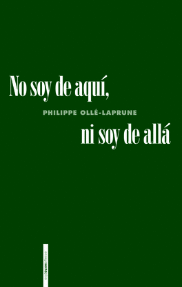 NO SOY DE AQU�, NI SOY DE ALL�