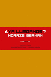 �YA LLEGAMOS?