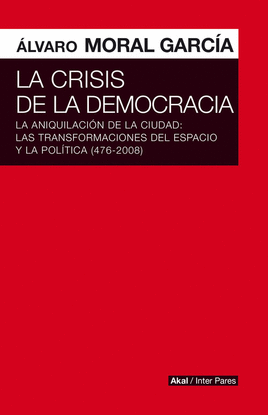 LA CRISIS DE LAS DEMOCRACIAS