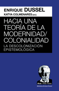 HACIA UNA TEORIA DE LA MODERNIDAD;COLONIALIDAD
