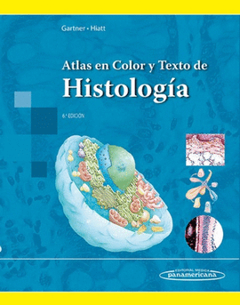 ATLAS EN COLOR Y TEXTO DE HISTOLOGA