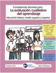 COMPETENCIAS DOCENTES PARA? LA EVALUACI�N CUALITATIVA DEL APRENDIZAJE. EDUCACI�N