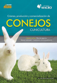 CRIANZA, PRODUCCI�N Y COMERCIALIZACI�N DE CONEJOS