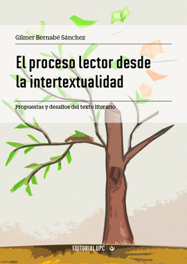 EL PROCESO LECTOR DESDE LA INTERTEXTUALIDAD. PROPUESTAS Y DESAFOS DEL TEXTO LIT