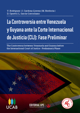 LA CONTROVERSIA ENTRE VENEZUELA Y GUYANA ANTE LA CORTE INTERNACIONAL DE JUSTICIA