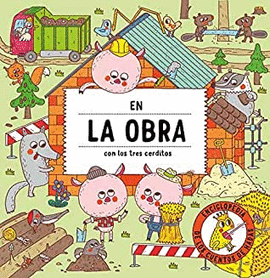 EN LA OBRA CON LOS TRES CERDITOS