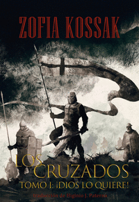 LOS CRUZADOS. TOMO 1