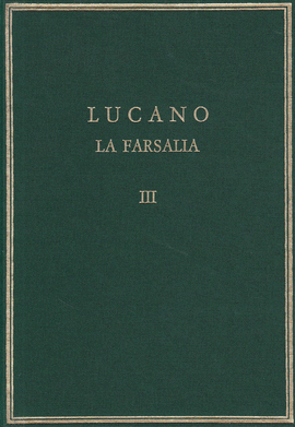 LA FARSALIA. VOL. III. LIBROS VIII-X